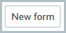Customer_communications_New_form_button.png New form button