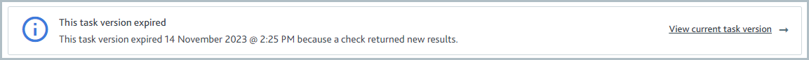 Tasks_Monitored_Orbis_check_expired_task_version.png Banner notification alerting the user that this task version has been expired as the Moody's Analytics Orbis check has returned new data.