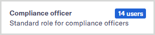 Role_with_multiple_users.png A role on the Roles page showing the number of users assigned to the role.