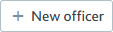 Tasks_Add_new_officer_button.png Add new officer button.