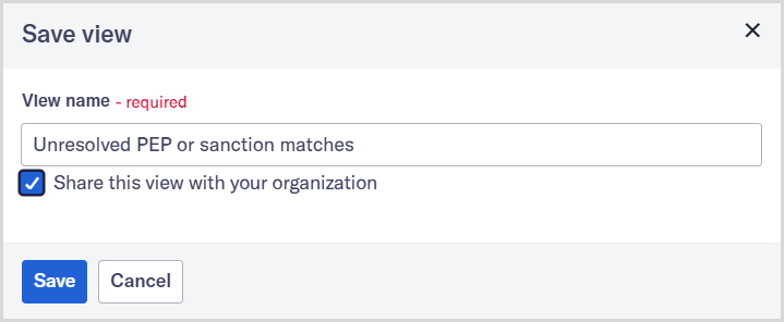 Tutorial_Views_Save_view_Unresolved_PEP_sanction.png Save view dialog.